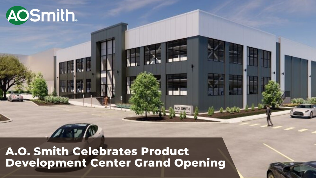 A. O. Smith Celebrates Product Development Center Grand Opening